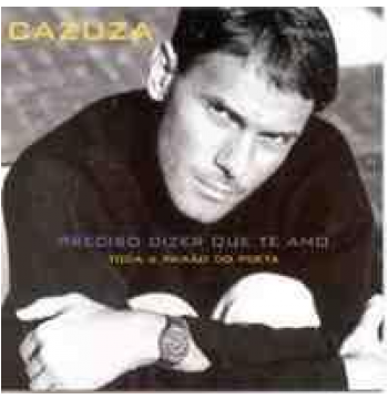 Cazuza - Preciso Dizer Que Te Amo - Toda A Paixão Do Poeta Cazuza - Preciso Dizer Que Te Amo - Toda A Paixão Do Poeta