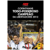 Corinthians - Todo Poderoso Campeão da Libertadores 2012