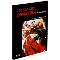Guerra Civil Espanhola: 70 Anos Depois Guerra Civil Espanhola: 70 Anos Depois