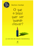 O Que O Brasil Quer Ser Quando Crescer?