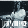Ultraviolence [Deluxe]