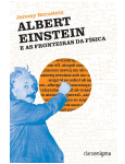 Albert Einstein e as Fronteiras da Física
