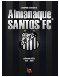 Almanaque do Santos FC - 1912 a 2012