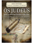 Os Judeus Que Construram O Brasil