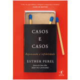 Casos e Casos - Repensando a Infidelidade
