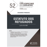 Estatuto dos Refugiados - Lei 9.474/1997 (Vol. 52) - Leonardo Garcia, Eduardo Paredes