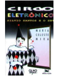 Circo Eletrônico: Silvio Santos e o SBT